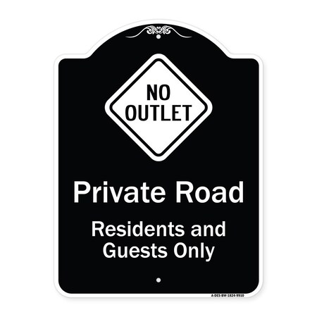 Signmission Designer Series-Private Road Residents And Guests Only With No Outlet Symbol, 24" H, BW-1824-9910 A-DES-BW-1824-9910
